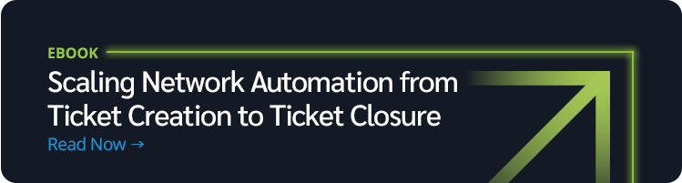 Blog Banner_EBook_Scaling NA eBook: Scaling Network Automation from Ticket Creation to Ticket Closure