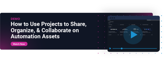 CTA_Demo_How to Use Projects to Share, Organize, & Collaborate on Automation Assets