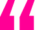Quote-Pink Quote-Pink