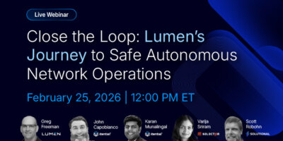 Close the Loop: Lumen&rsquo;s Journey to Safe Autonomous Network Operations